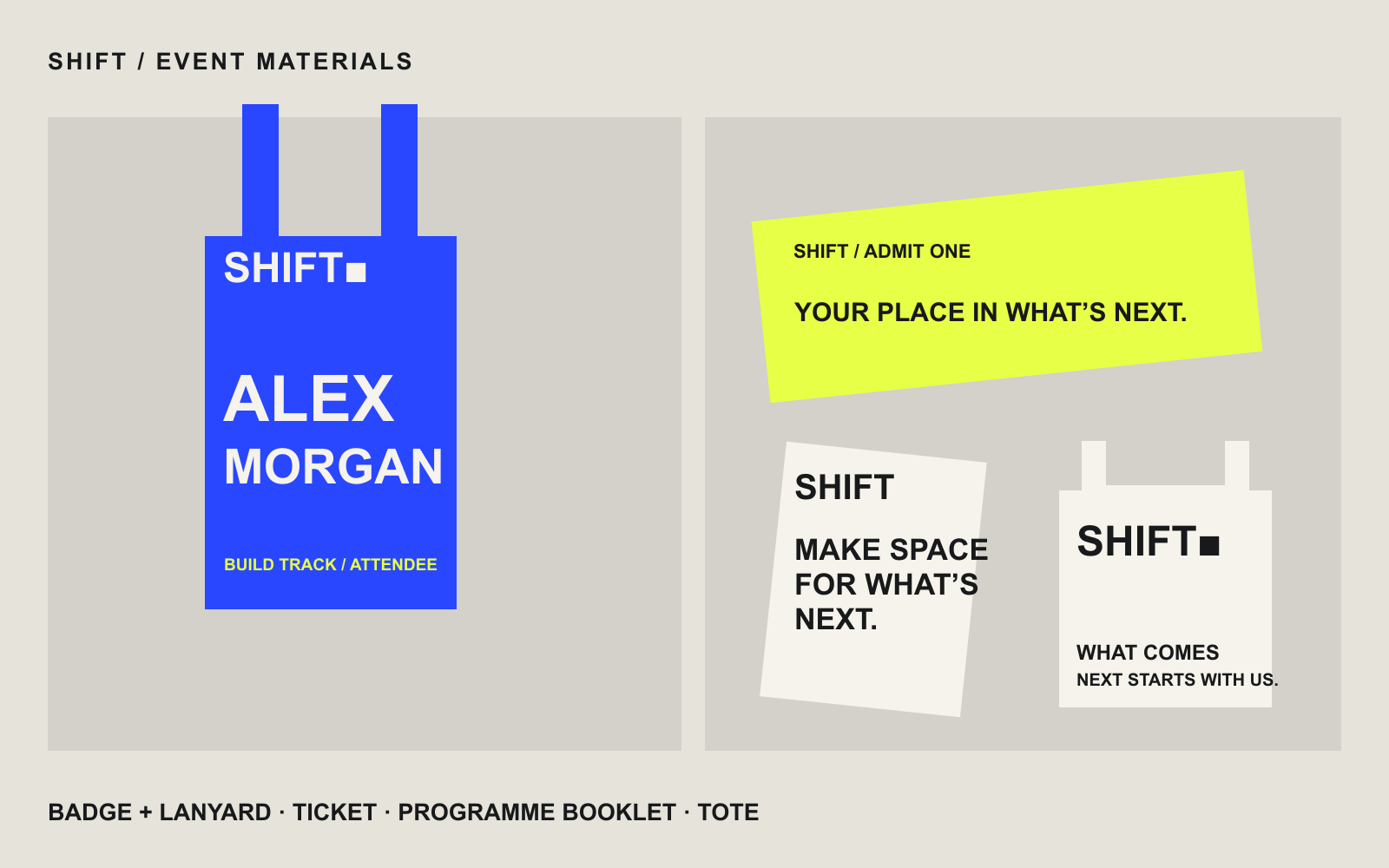 SHIFT event materials concepts including attendee badge, lanyard, ticket, booklet and tote bag.