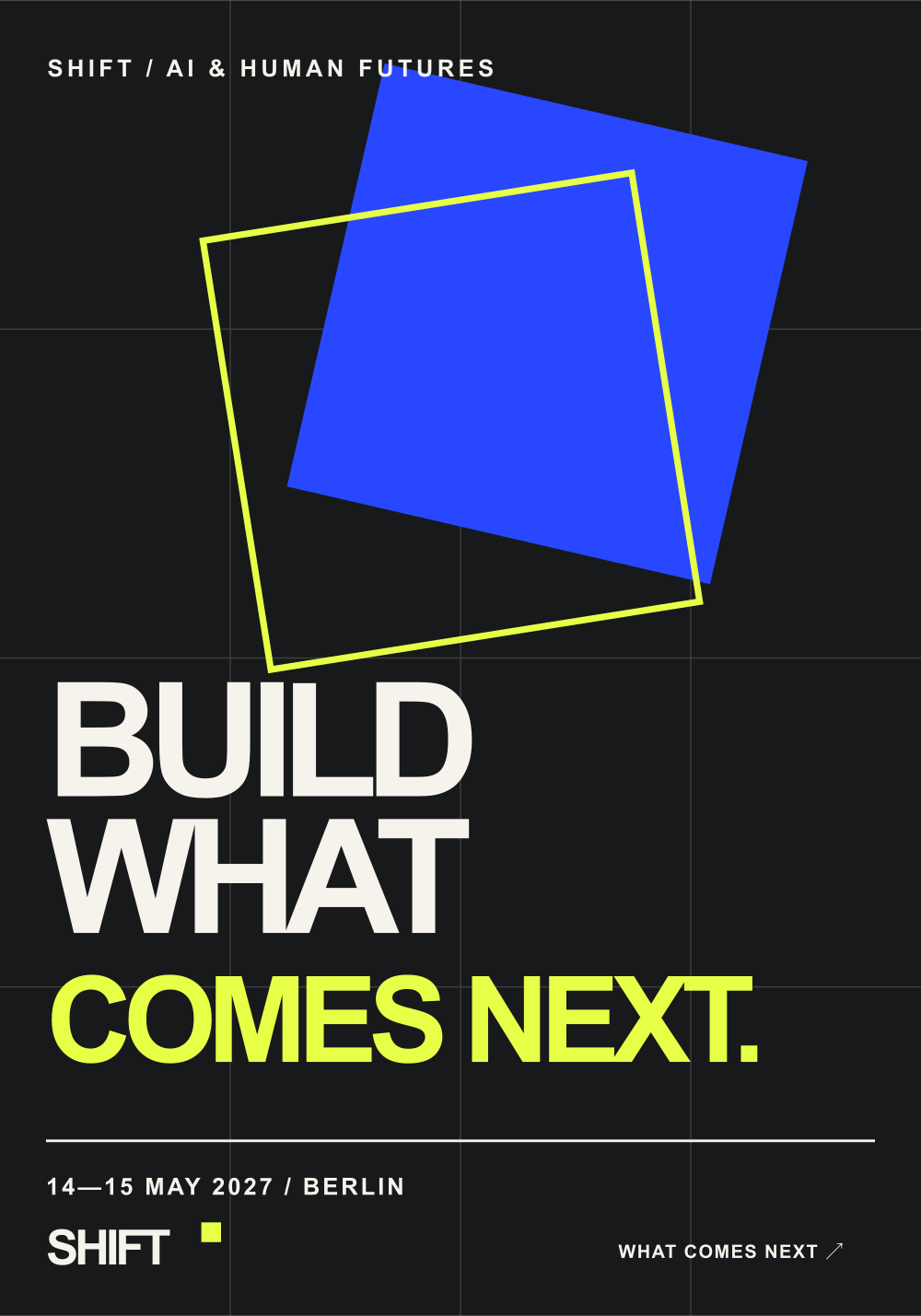 SHIFT campaign poster reading Build what comes next.